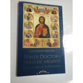 SFINTII DOCTORI FARA DE ARGINTI  -  SINAXARELE LOR SI PARACLISUL